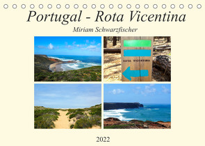 Portugal – Rota Vicentina (Tischkalender 2022 DIN A5 quer) von Miriam Schwarzfischer,  Fotografin