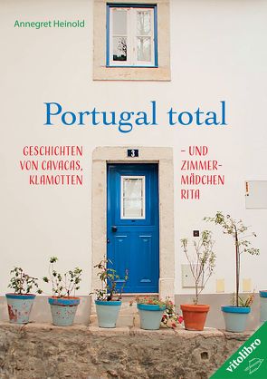 Portugal total von Heinold,  Annegret