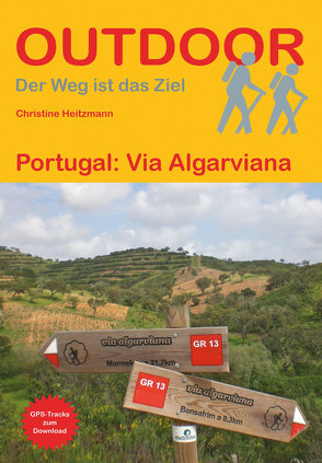 Portugal: Via Algarviana von Heitzmann,  Christiane