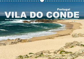 Portugal – Vila Do Conde (Wandkalender 2022 DIN A3 quer) von Schickert,  Peter