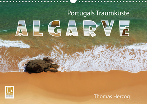 Portugals Traumküste Algarve (Wandkalender 2021 DIN A3 quer) von Herzog,  Thomas, www.bild-erzaehler.com