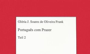 Português com Prazer. Kassette zu Teil 2 von Soares,  Glória J.