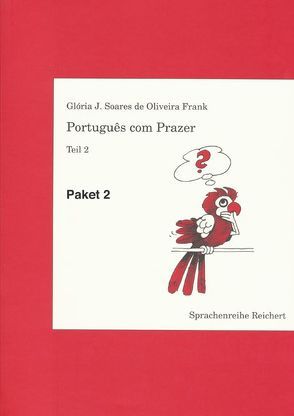 Português com Prazer. Paket Teil 2 von Soares,  Glória J.