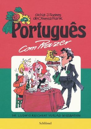 Português com Prazer. Schlüssel zu Teil 1 von Soares,  Glória J.