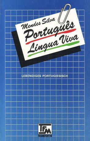 Portugués Língua Viva – Lebendiges Portugiesisch von Mendes,  Silva