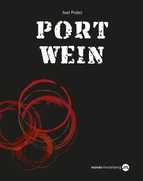 Portwein von Probst,  Axel