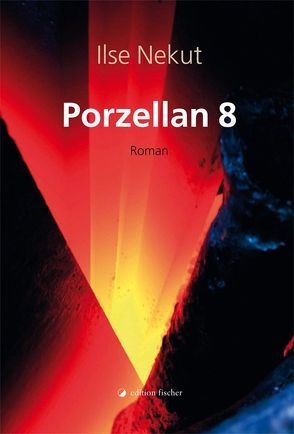 Porzellan 8 von Nekut,  Ilse