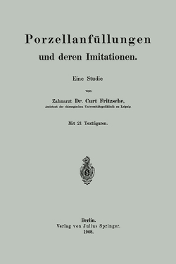 Porzellanfüllungen und deren Imitationen von Fritzsche,  Curt