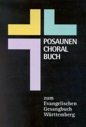 Posaunenchoralbuch zum Evangelischen Gesangbuch von Barsch,  Barbara, Friess,  Erhard, Saretzki,  Karl H