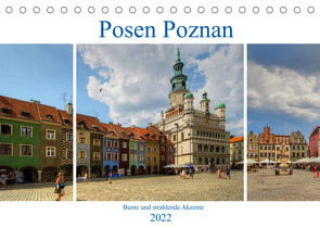 Posen Poznan – Bunte und strahlende Akzente (Tischkalender 2022 DIN A5 quer) von Michalzik,  Paul