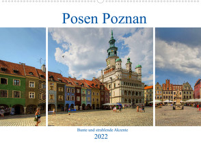 Posen Poznan – Bunte und strahlende Akzente (Wandkalender 2022 DIN A2 quer) von Michalzik,  Paul