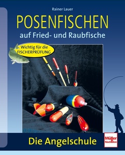 Posenfischen von Lauer,  Rainer