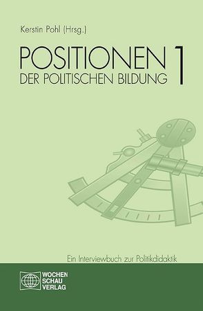 Positionen der politischen Bildung Band 1 von Pohl,  Kerstin