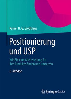 Positionierung und USP von Großklaus,  Rainer H. G.