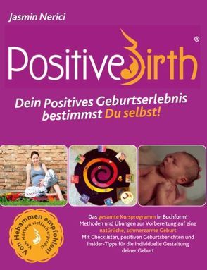 Positive Birth von Nerici,  Jasmin