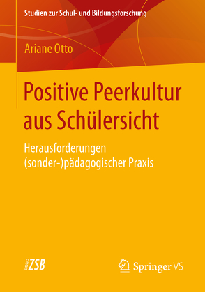 Positive Peerkultur aus Schülersicht von Otto,  Ariane