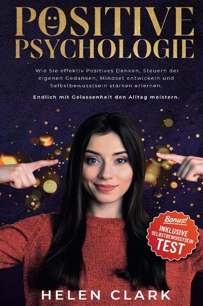 Positive Psychologie von Clark,  Helen
