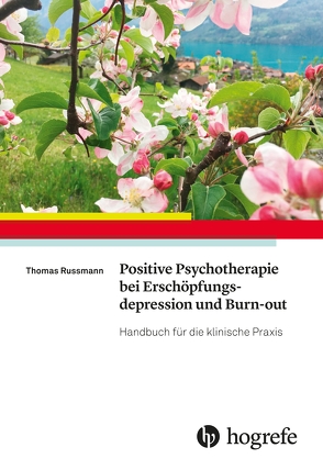 Positive Psychotherapie bei Erschöpfungsdepression und Burn–out von Russmann,  Thomas