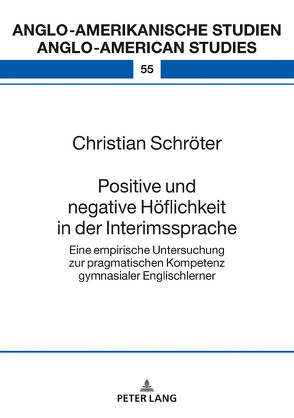 Positive und negative Höflichkeit in der Interimssprache von Schröter,  Christian