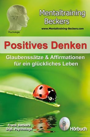 Positives Denken von Beckers,  Frank