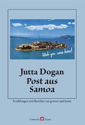 Post aus Samoa von Dogan,  Jutta