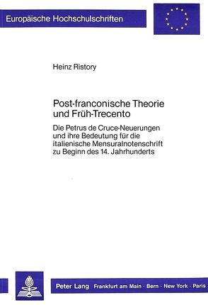 Post-franconische Theorie und Früh-Trecento von Ristory,  Heinz