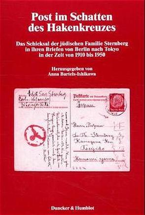 Post im Schatten des Hakenkreuzes. von Bartels-Ishikawa,  Anna