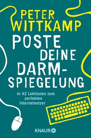 Poste deine Darmspiegelung von Wittkamp,  Peter