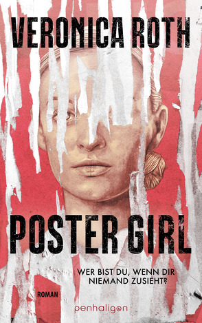 POSTER GIRL – Wer bist du, wenn dir niemand zusieht? von Koob-Pawis,  Petra, Roth,  Veronica