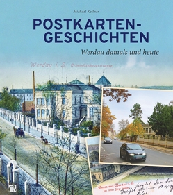 Postkartengeschichten von Kellner,  Michael, Michel,  Thomas