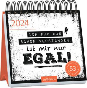 Postkartenkalender Ich hab das schon verstanden, ist mir nur egal! 2024