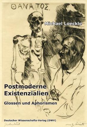 Postmoderne Existenzialien von Loeckle,  Michael