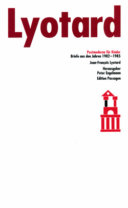 Postmoderne für Kinder von Engelmann,  Peter, Lyotard,  Jean-François, Pries,  Christine, Schmidt,  Dorothea