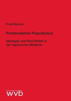 Postmoderner Populismus von Buhren,  Frank