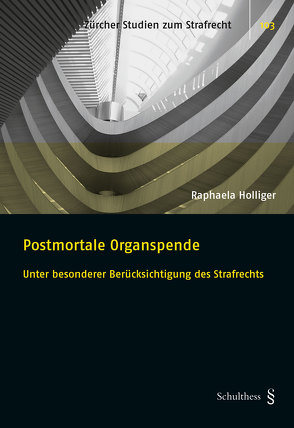 Postmortale Organspende von Holliger,  Raphaela