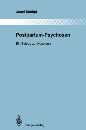 Postpartum-Psychosen von Schöpf,  Josef