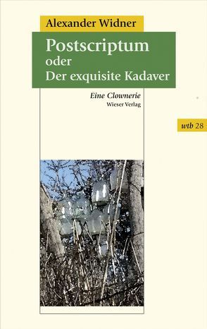 Postscriptum oder Der exquisite Kadaver von Widner,  Alexander