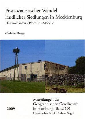 Postsozialistischer Wandel ländlicher Siedlungen in Mecklenburg von Rogge,  Christian