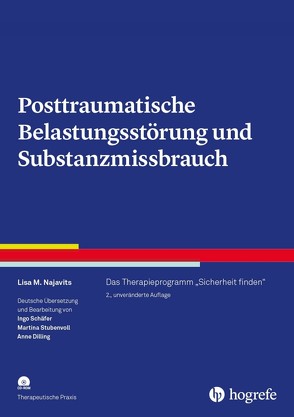 Posttraumatische Belastungsstörung und Substanzmissbrauch von Najavits,  Lisa M