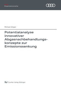 Potentialanalyse innovativer Abgasnachbehandlungskonzepte zur Emissionssenkung von Görgen,  Michael