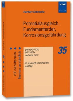 Potentialausgleich, Fundamenterder, Korrosionsgefährdung von Schmolke,  Herbert