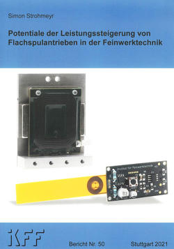 Potentiale der Leistungssteigerung von Flachspulantrieben in der Feinwerktechnik von Strohmeyr,  Simon