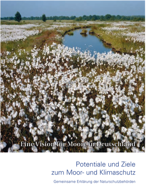 Potentiale und Ziele zum Moor- und Klimaschutz : Gemeinsame Erklärung der Naturschutzbehörden