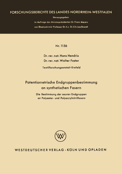 Potentiometrische Endgruppenbestimmung an synthetischen Fasern von Hendrix,  Hans