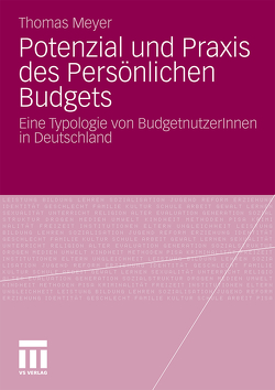 Potenzial und Praxis des Persönlichen Budgets von Meyer,  Thomas