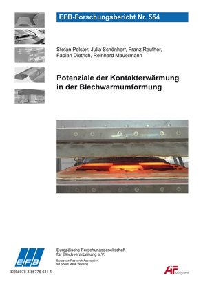 Potenziale der Kontakterwärmung in der Blechwarmumformung von Dietrich,  Fabian, Mauermann,  Reinhard, Polster,  Stefan, Reuther,  Franz, Schönherr,  Julia