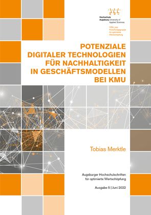 Potenziale digitaler Technologien für Nachhaltigkeit in Geschäftsmodellen bei KMU von Merktle,  Tobias