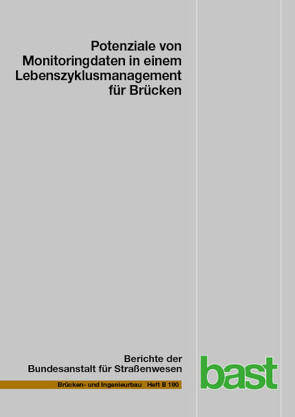 Potenziale von Monitoringdaten in einem Lebenszyklusmanagement für Brücken von Hallermann,  Norman, Kübler,  Oliver, Martín-Sanz,  Henar, Morgenthal,  Guido, Rau,  Sebastian, Schellenberg,  Kristian, Schubert,  Matthias