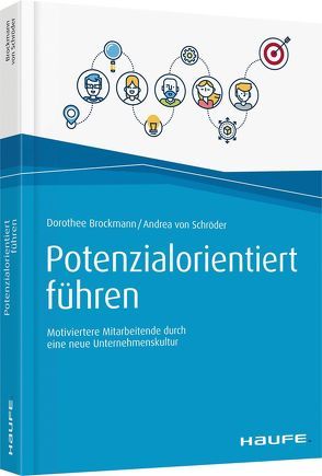 Potenzialorientiert führen von Brockmann,  Dorothee, von Schröder,  Andrea