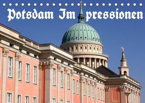 Potsdam Impressionen (Tischkalender 2022 DIN A5 quer) von Wolfgang Schneider,  Bernhard